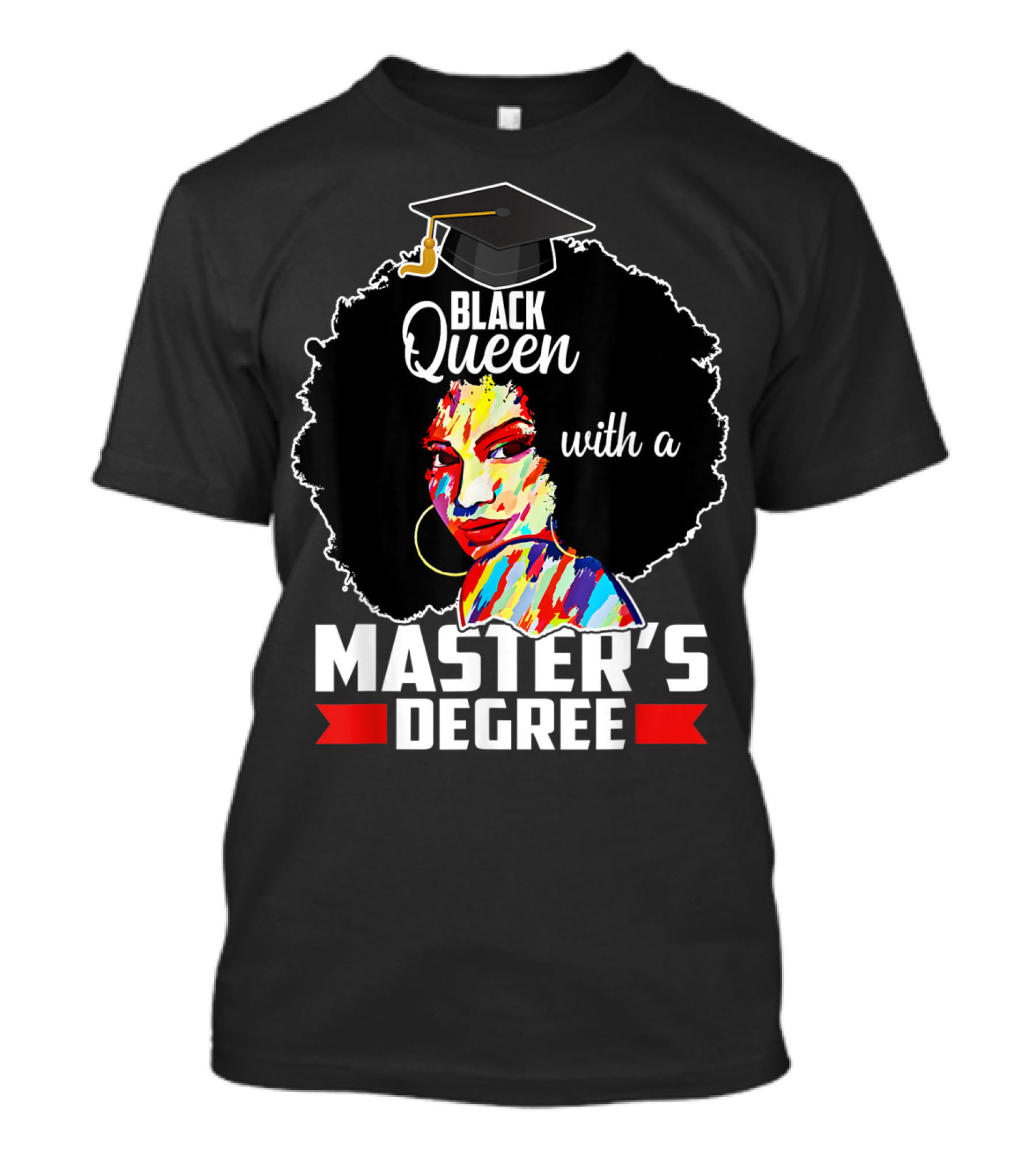 Black Queen With A Master's Degree T-Shirt