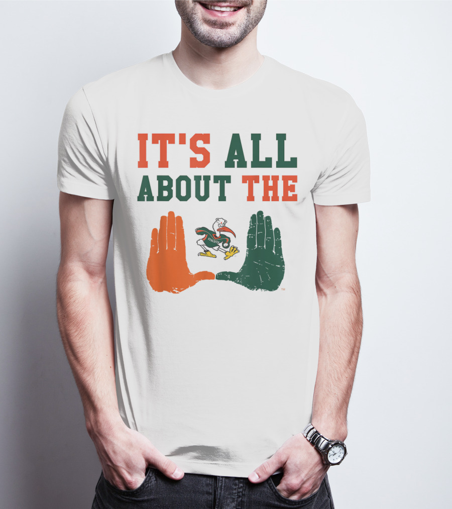 Miami Hurricanes It's All About The U Sebastian Hands T-Shirt