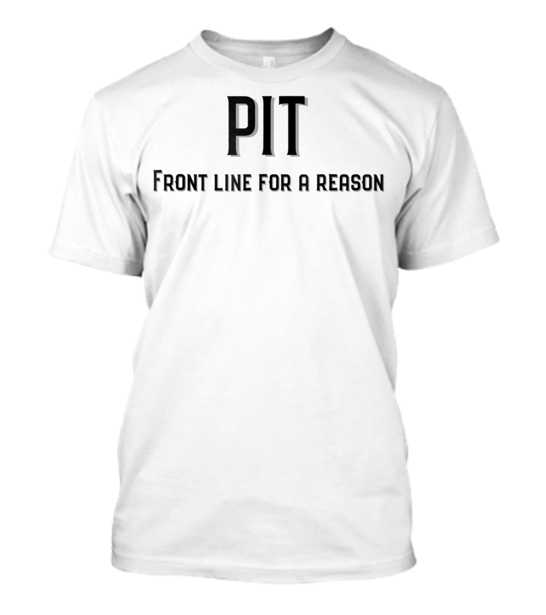 PIT Front Line For A Reason Marching Band T-Shirt