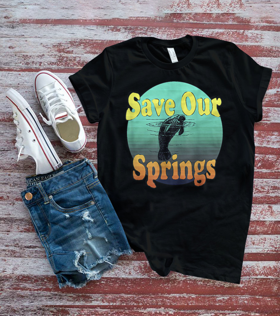 Save Our Springs Mana Manatee Preservation Awareness T-Shirt