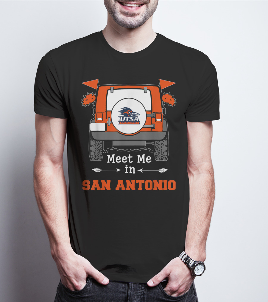 UTSA Roadrunners Meet Me In San Antonio Jeep T-Shirt