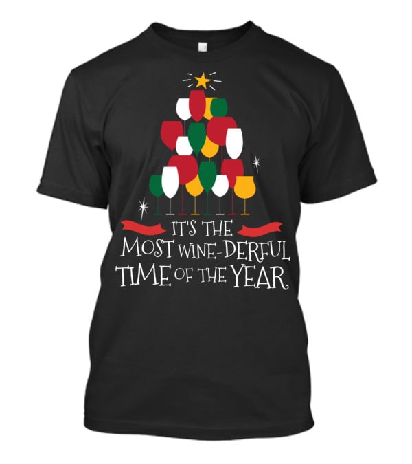 IT'S THE MOST WINE-DERFUL TIME OF THE YEAR T-Shirt