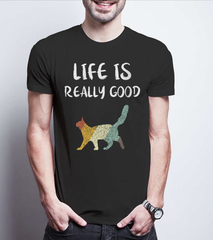 Life Is Really Good Vintage Cat Multicolor T-Shirt