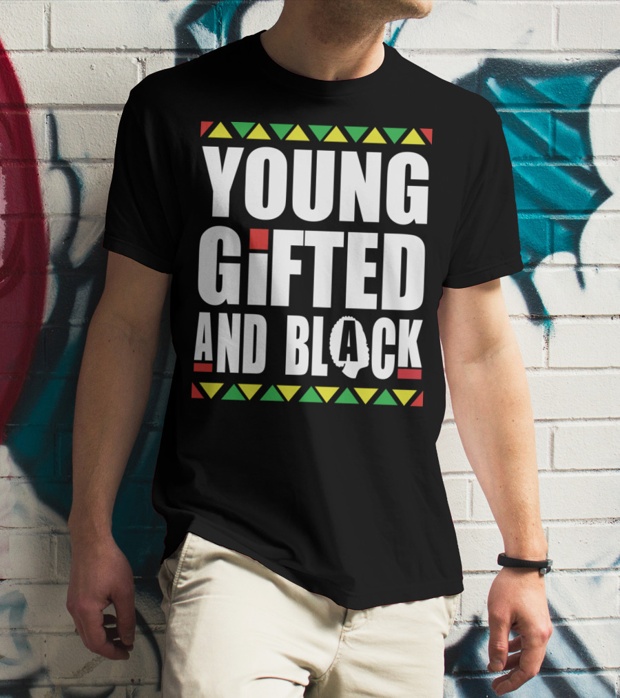 Young Gifted And Black History Month African Pride T-Shirt