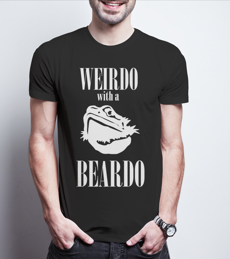 WEIRDO With A BEARDO T-Shirt