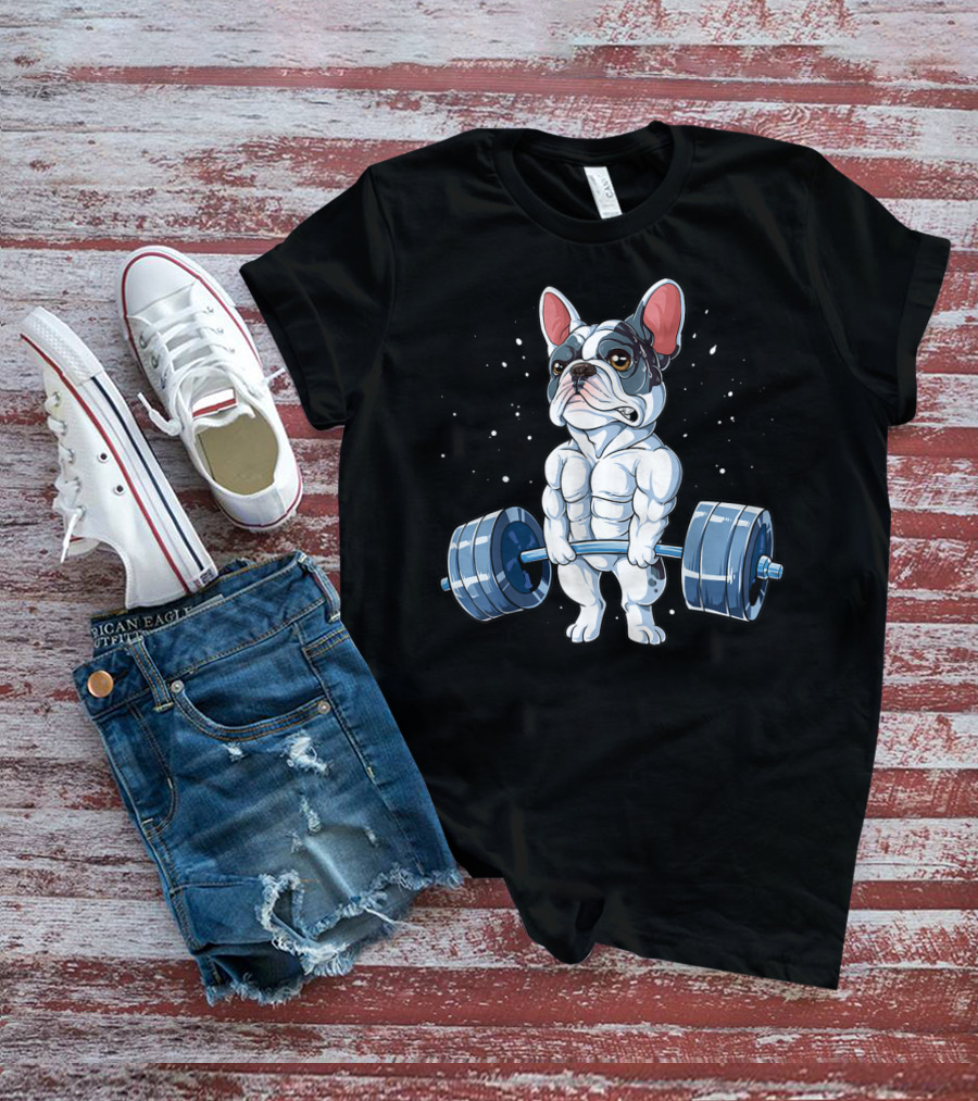 Funny French Bulldog Weightlifting Deadlift Powerlifting T-Shirt
