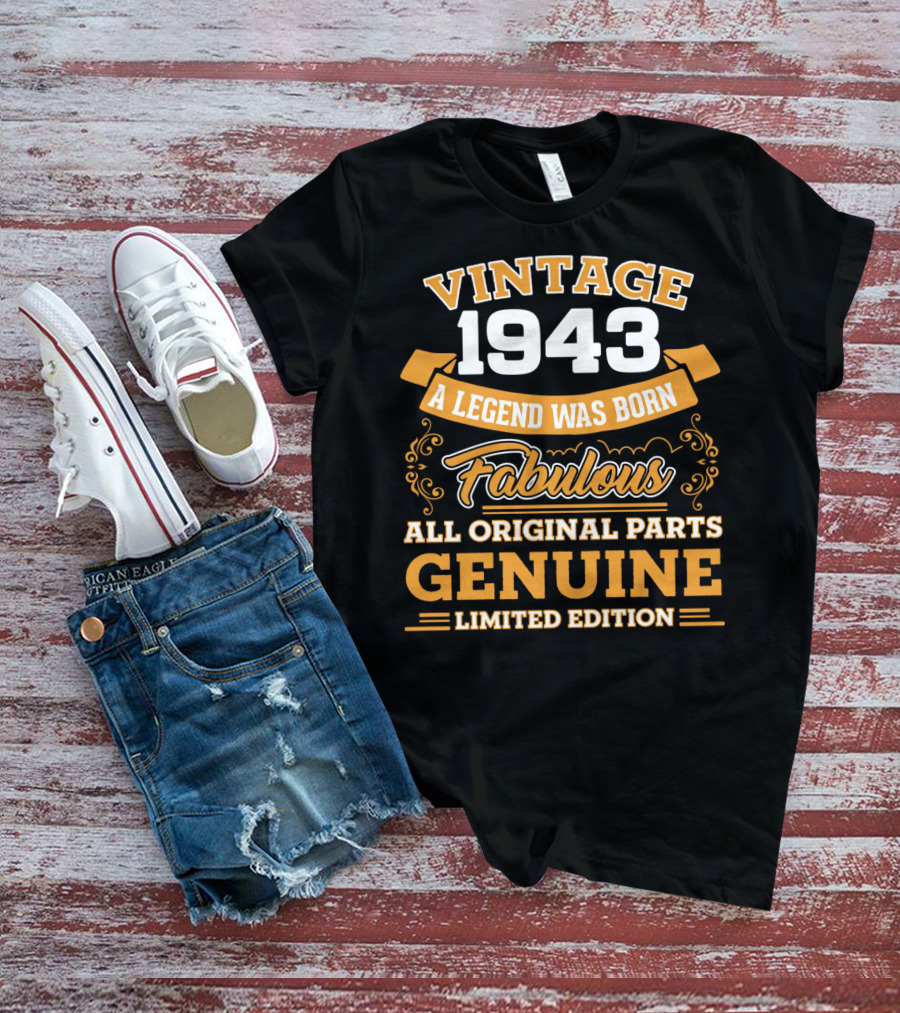 Vintage 1943 A Legend Was Born Fabulous All Original Parts Genuine T-Shirt