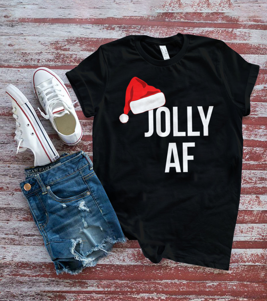 Jolly AF Funny Christmas Holiday Santa Hat T-Shirt