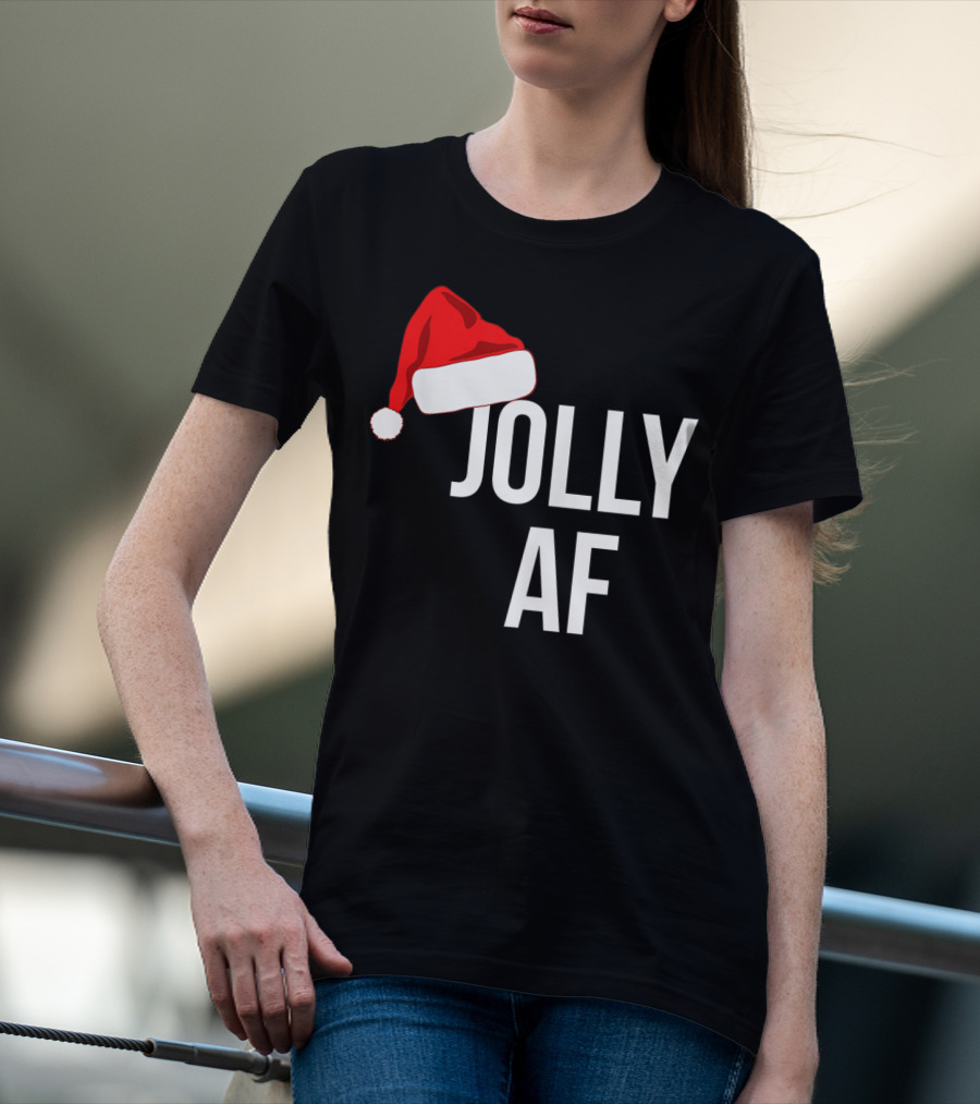 Jolly AF Funny Christmas Holiday Santa Hat T-Shirt