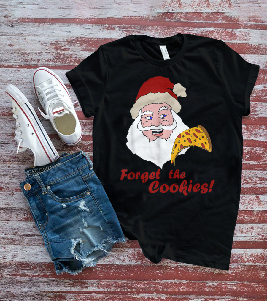 Forget The Cookies Funny Santa With Pizza Slice T-Shirt