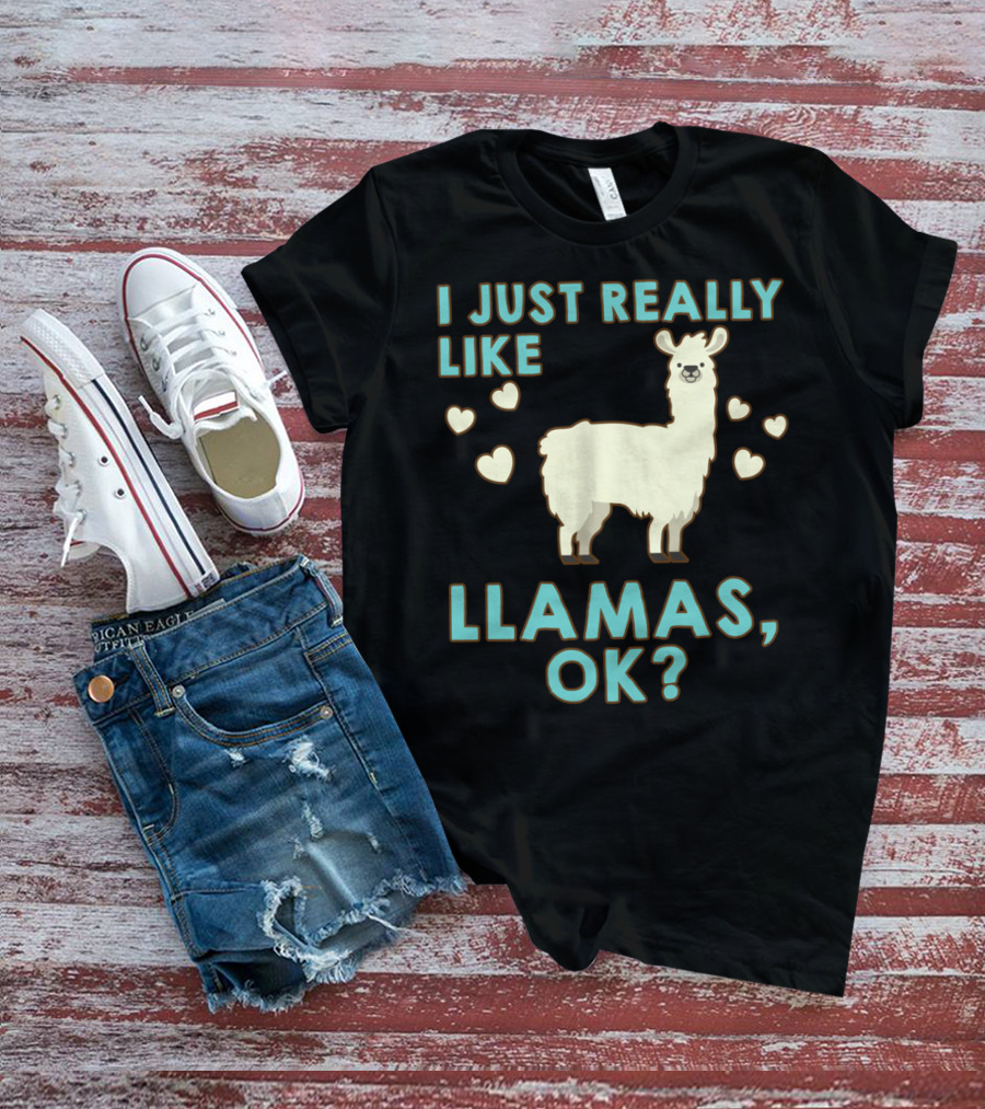 I Just Really Like Llamas OK Hearts Love T-Shirt