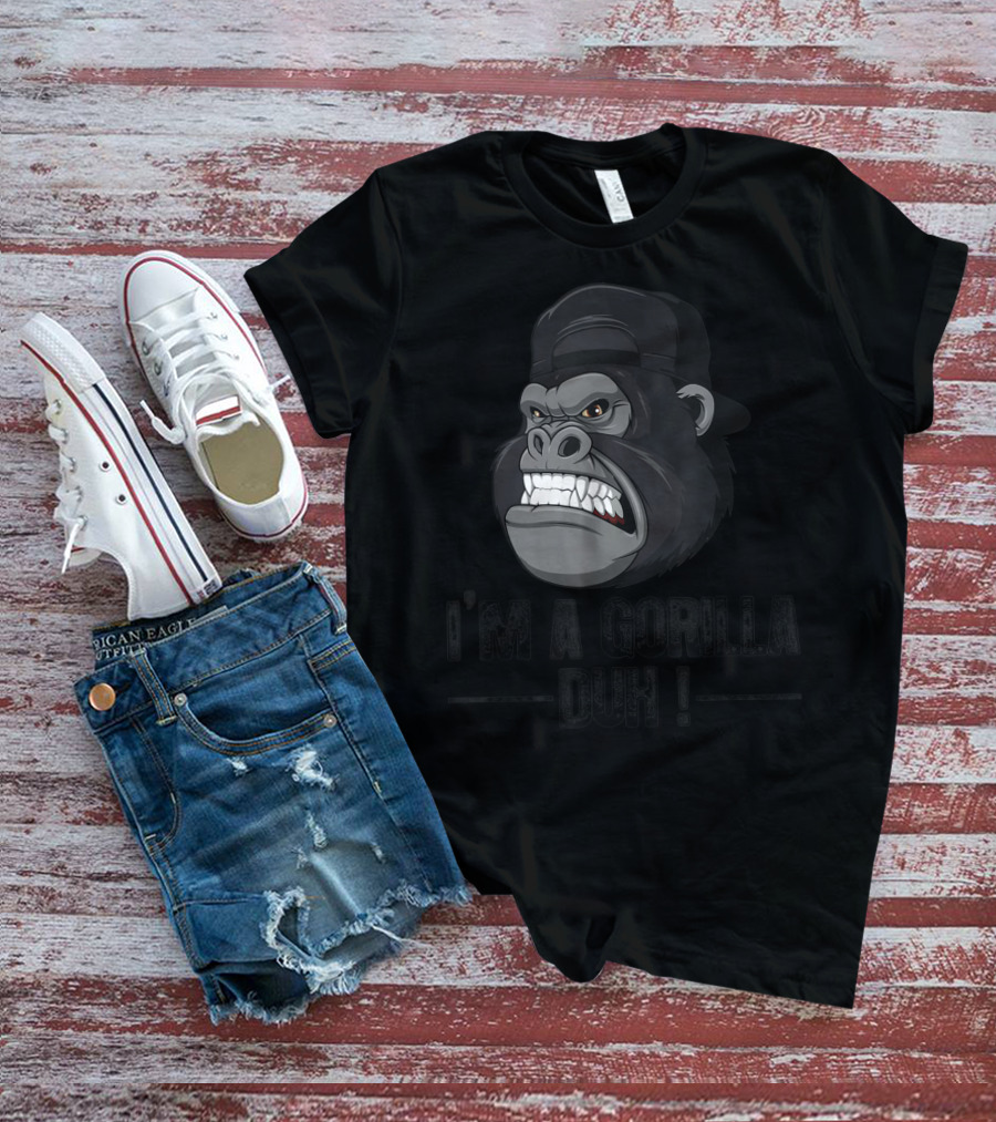 I'm A Gorilla Duh Grinning Gorilla Head In Black Cap T-Shirt