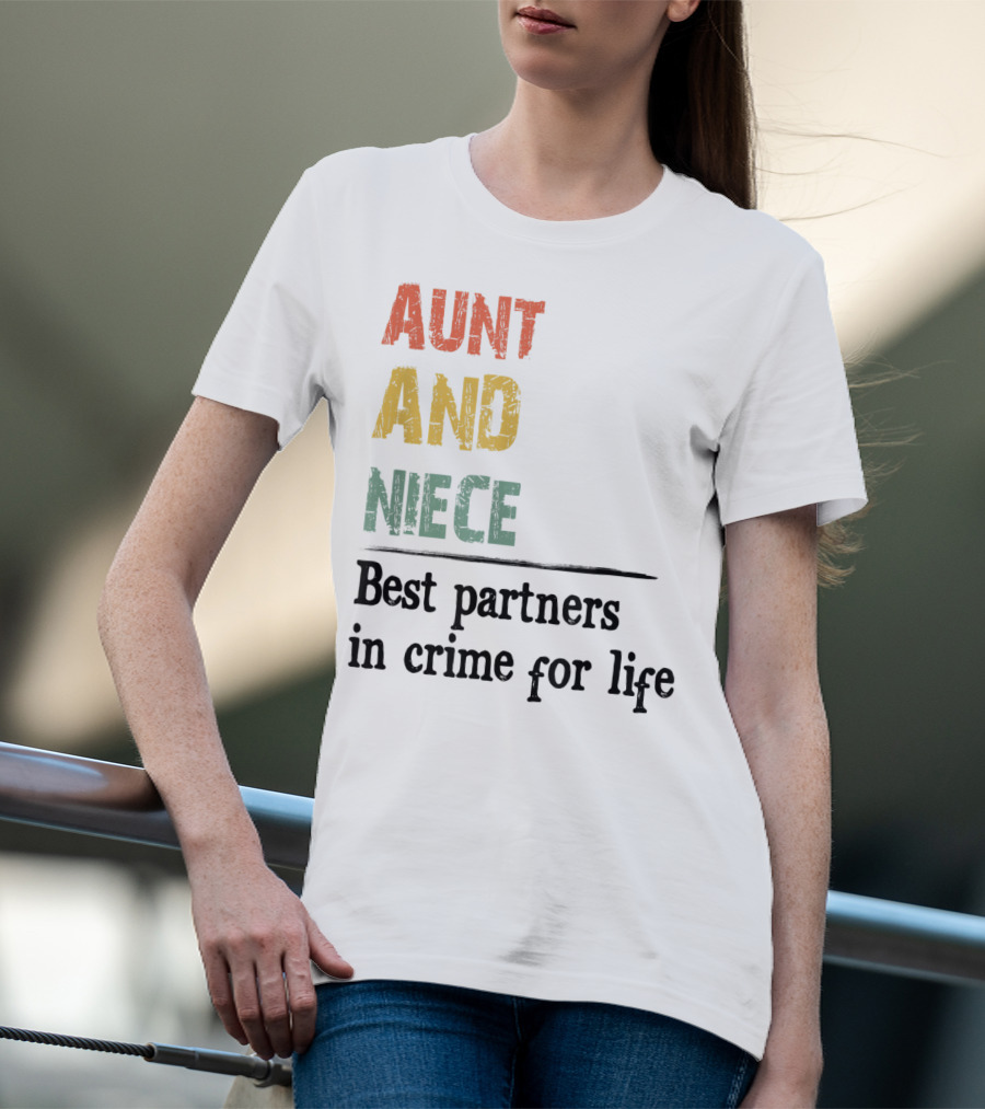 Aunt And Niece Best Partners In Crime For Life Vintage Family T-Shirt