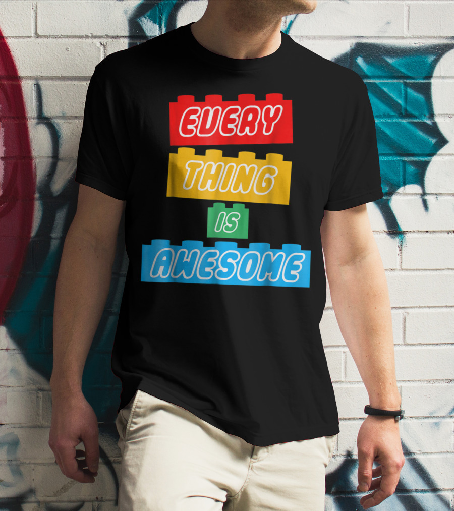Everything Is Awesome LEGO Inspired Blocks T-Shirt