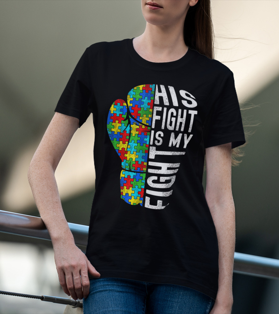 His Fight Is My Fight Autism Awareness Puzzle Boxing Glove T-Shirt