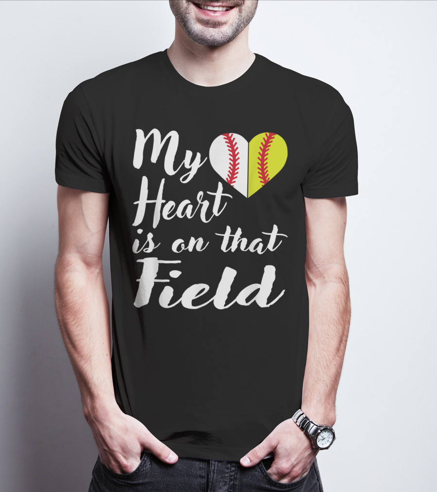 My Heart Is On That Field Baseball Softball Split Heart T-Shirt