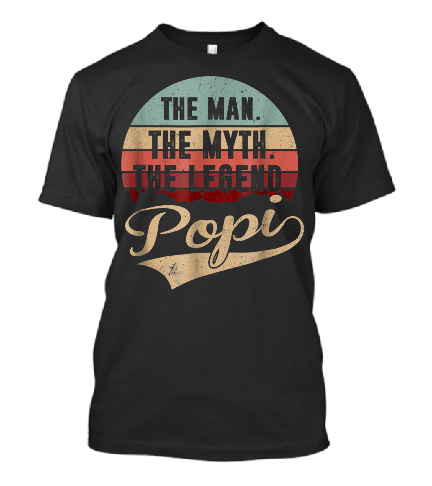 Popi The Man The Myth The Legend T-Shirt