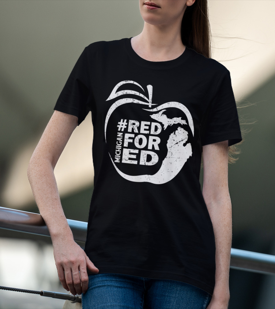 Michigan Teachers Apple #RedForEd Campaign T-Shirt