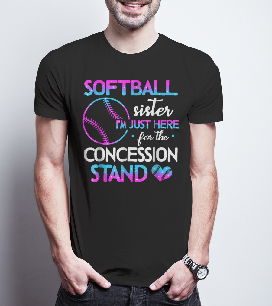 SOFTBALL Sister I'm Just Here For The Concession Stand T-Shirt