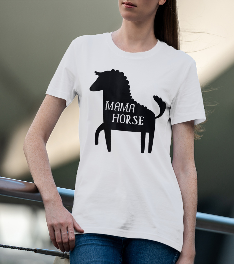 Mama Horse Funny Mother's Day Mom Farm T-Shirt