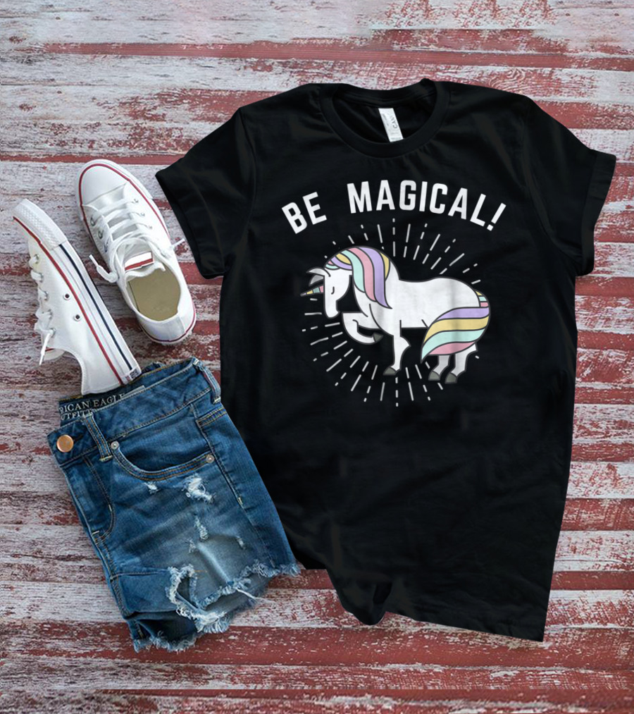 Be Magical Funny Unicorn Magical Horse T-Shirt