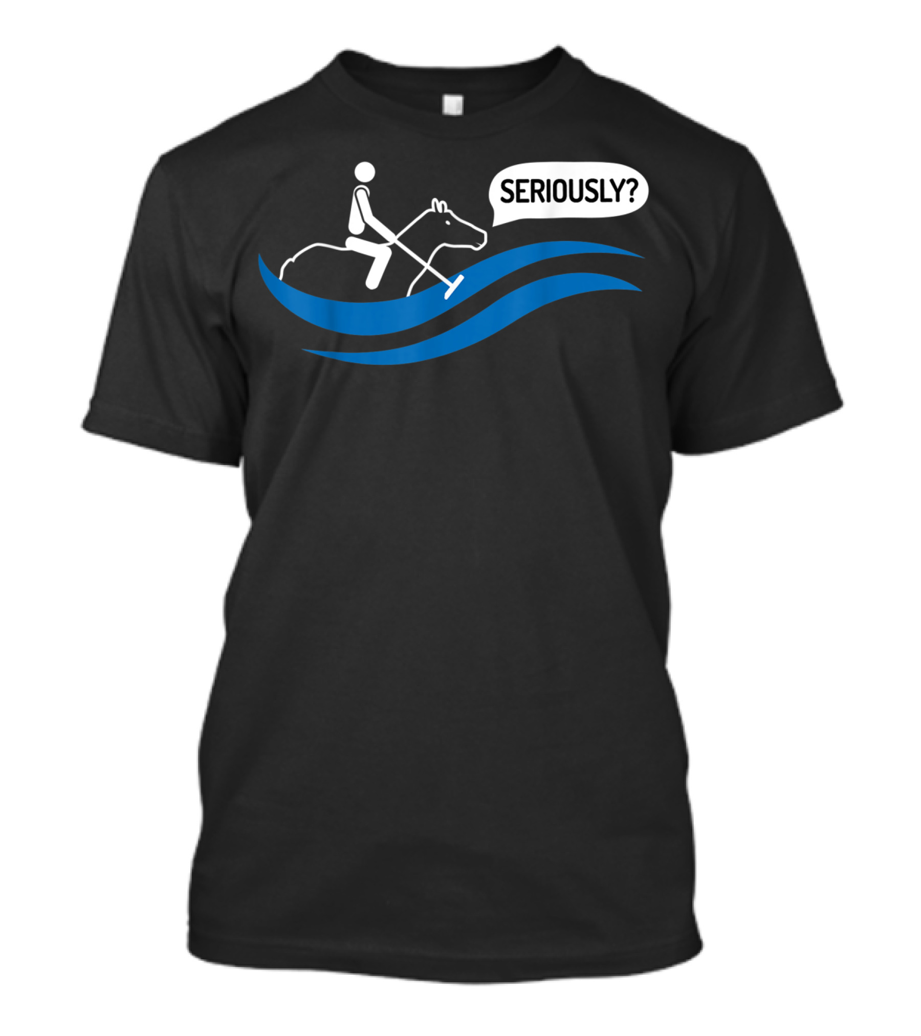 Seriously Funny Water Polo Played On A Horse T-Shirt