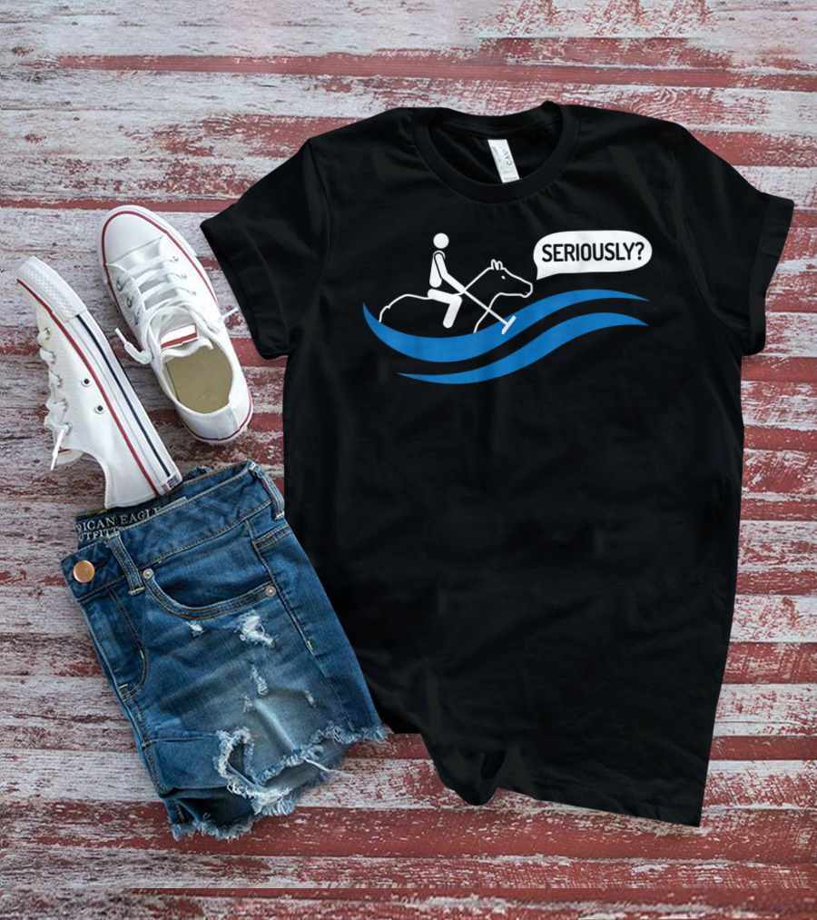 Seriously Funny Water Polo Played On A Horse T-Shirt