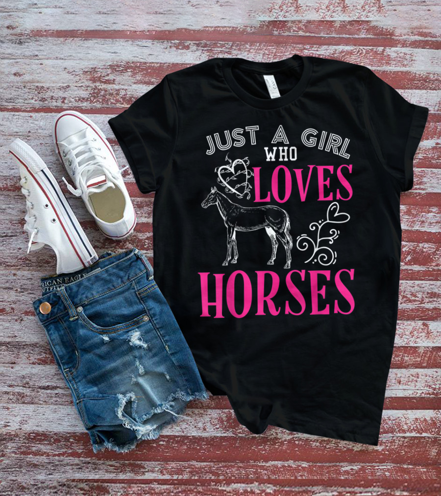 Just A Girl Who Loves Horses Barn Horse School T-Shirt