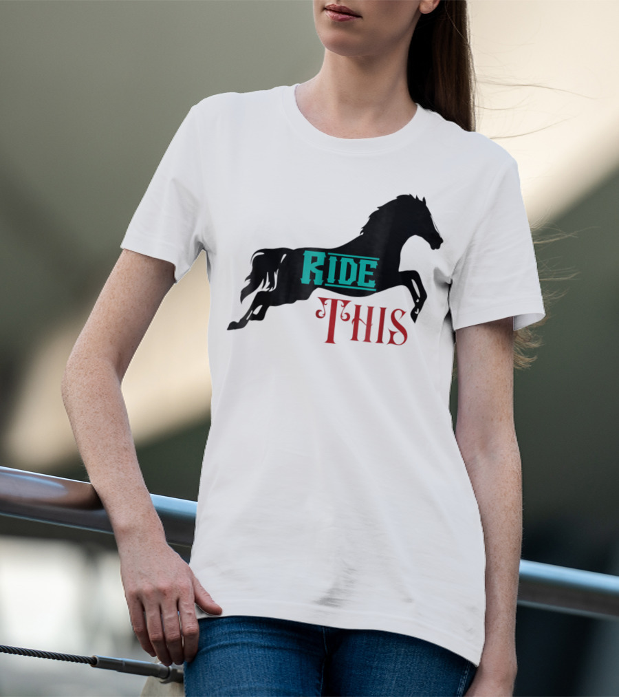 Ride This Funny Horse Lover Horse Rider T-Shirt