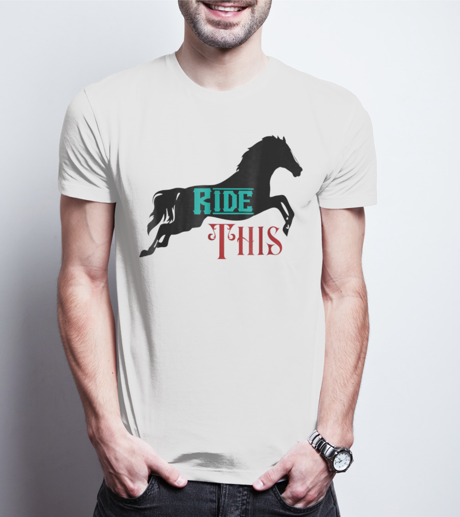 Ride This Funny Horse Lover Horse Rider T-Shirt