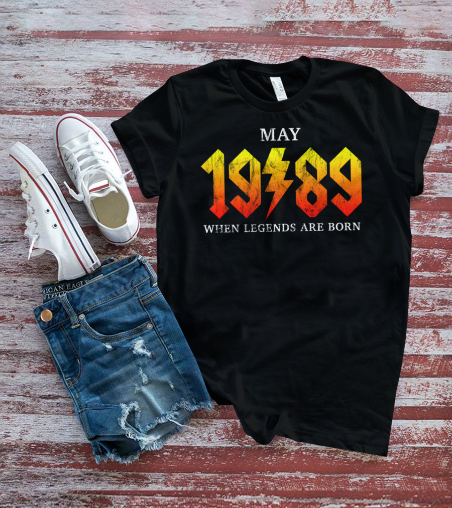May 1989 When Legends Are Born T-Shirt
