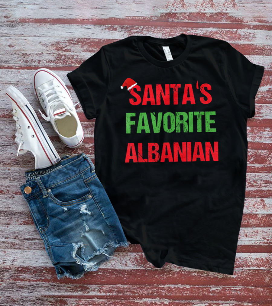 SANTA'S FAVORITE ALBANIAN T-Shirt