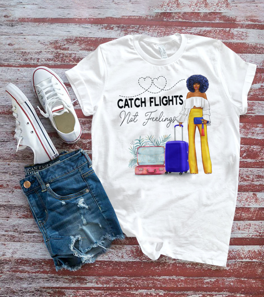 Black Woman Catch Flights Not Feelings Luggage Curls Yellow Pants Fashion T-Shirt