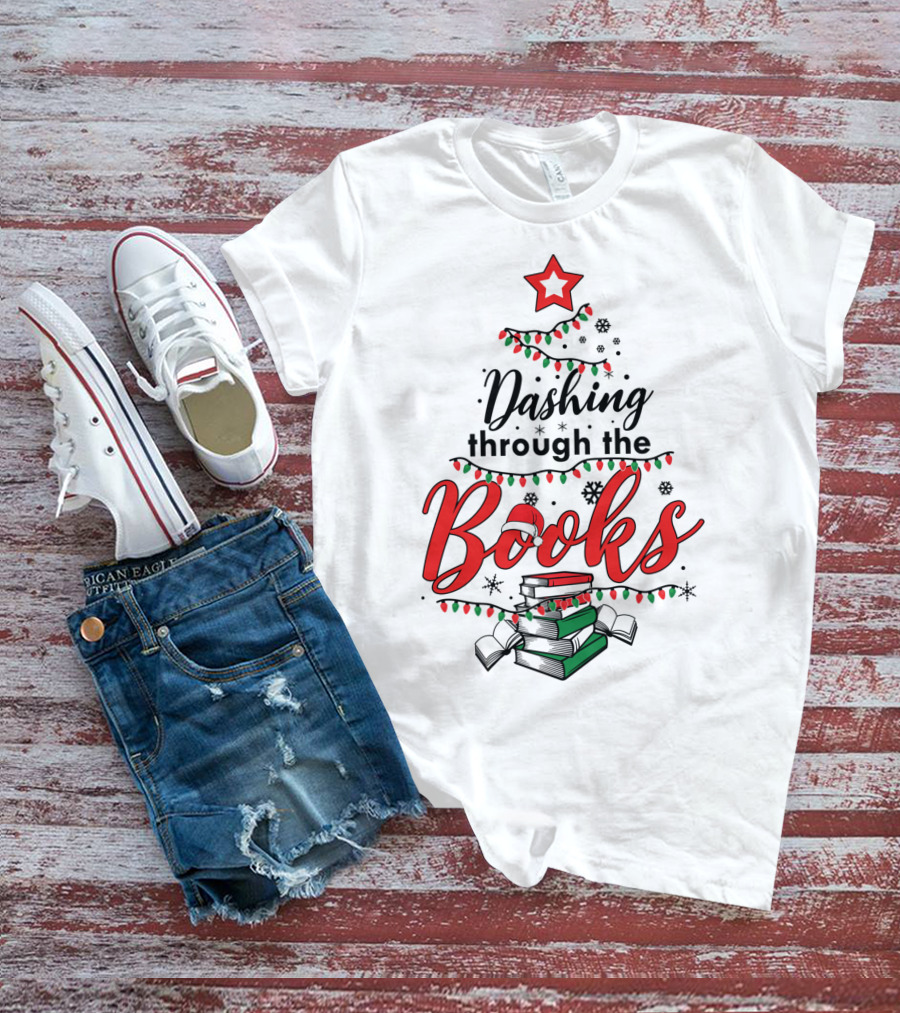 Dashing Through The Books Christmas Tree With Stack Of Books And Santa Hat T-Shirt