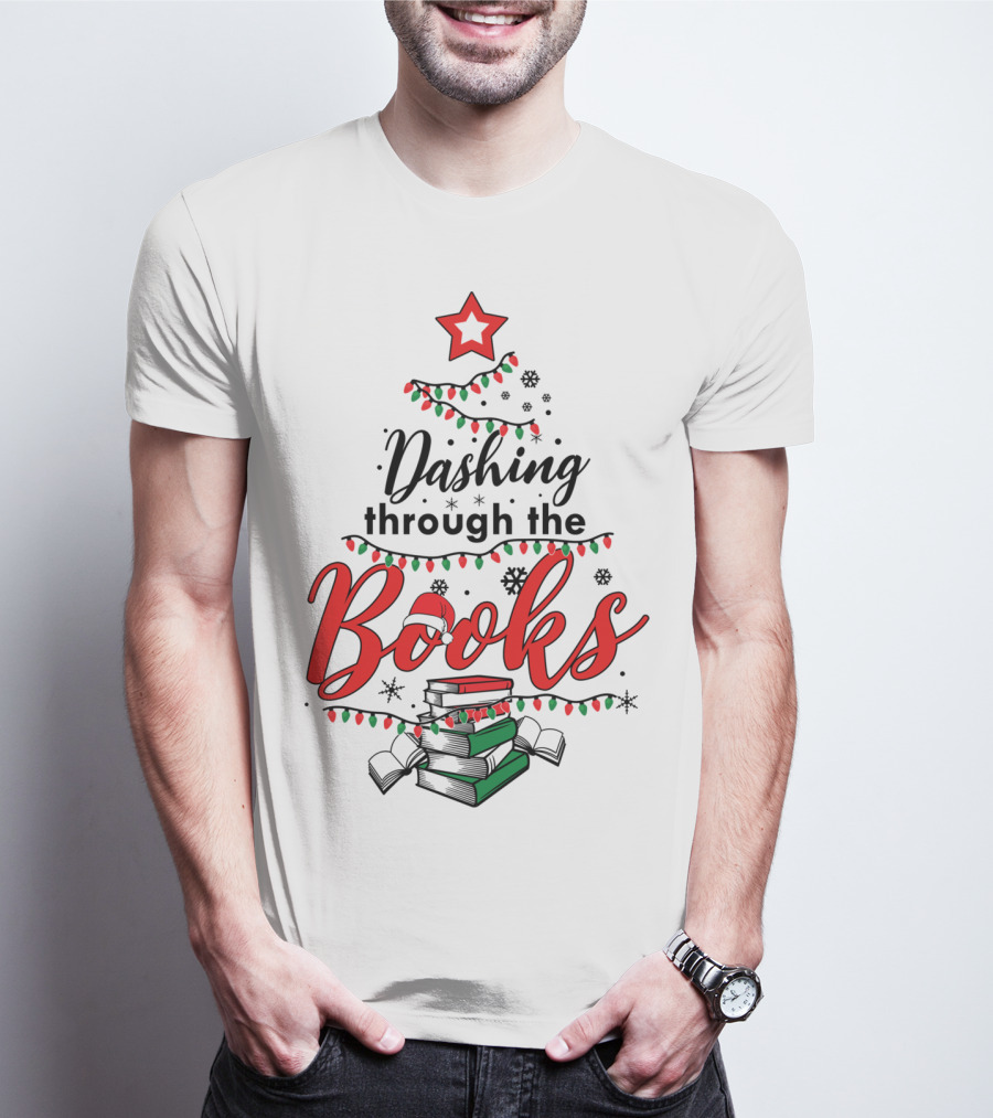 Dashing Through The Books Christmas Tree With Stack Of Books And Santa Hat T-Shirt
