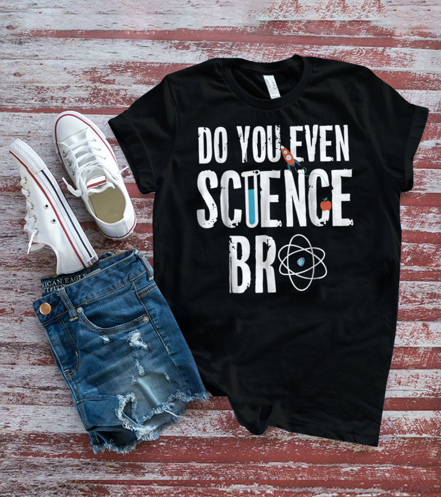Do You Even Science Bro Rocket Atom Beaker Apple T-Shirt