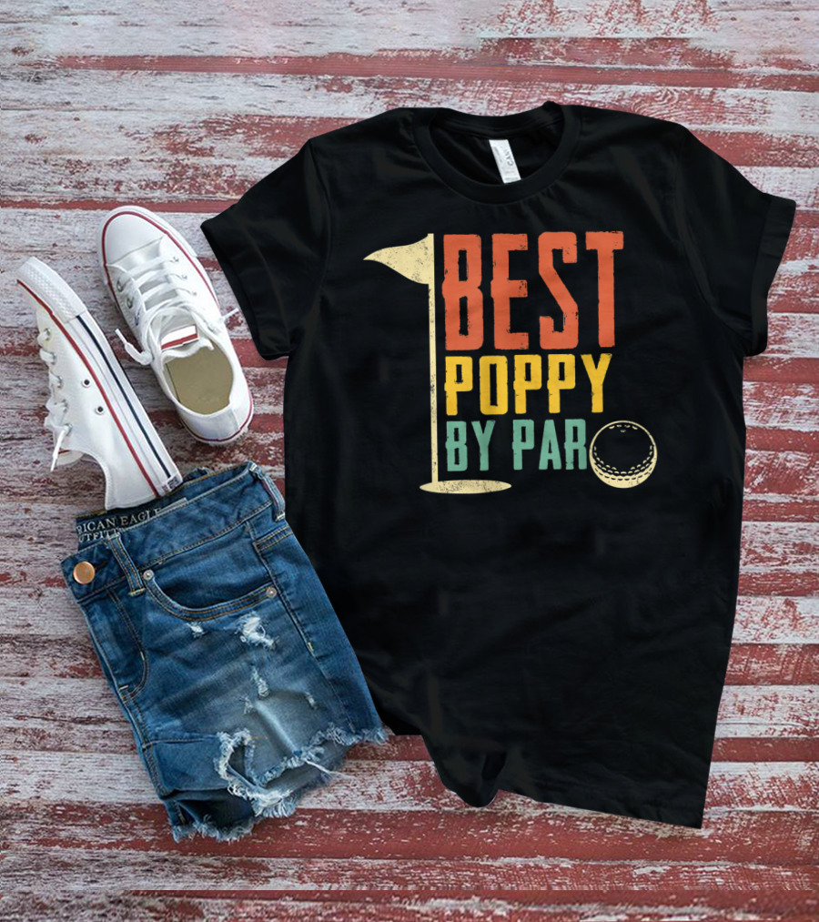 Father's Day Best Poppy By Par Golf Lovers T-Shirt