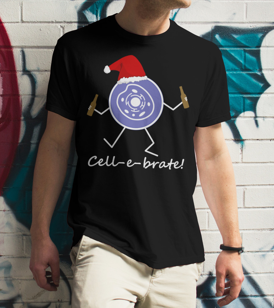 Cell-e-brate Funny Biology Cell Celebrate Christmas T-Shirt
