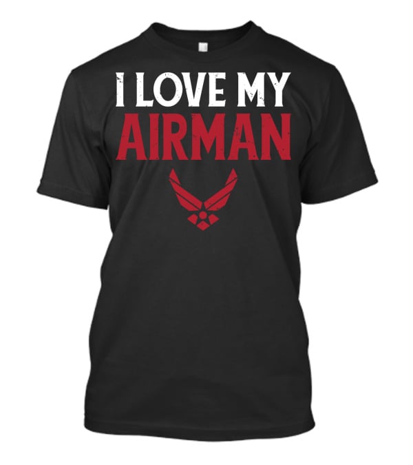 I Love My Airman Military Spouse Wife Girl Air Force Emblem T-Shirt