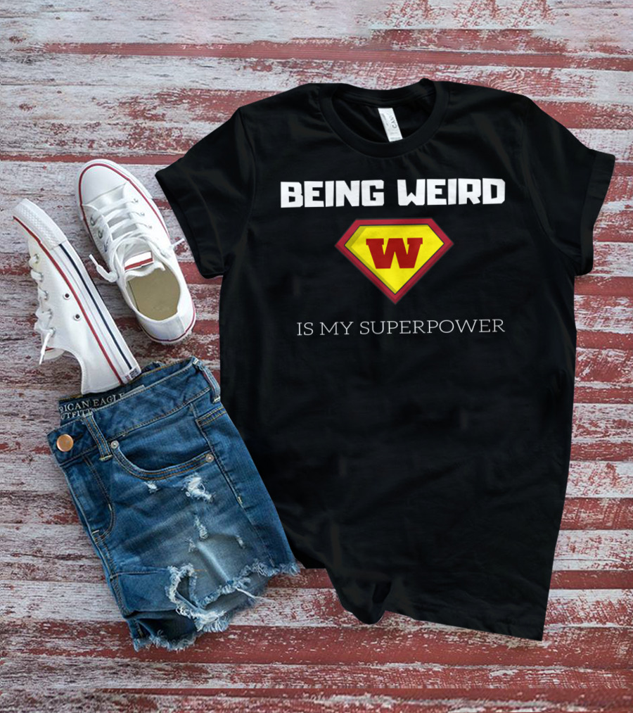 Being Weird W Logo Is My Superpower T-Shirt
