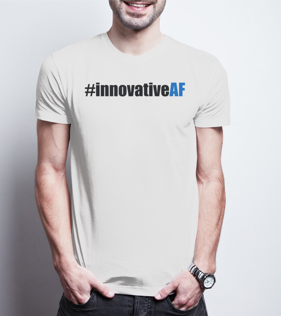 InnovativeAF T-Shirt