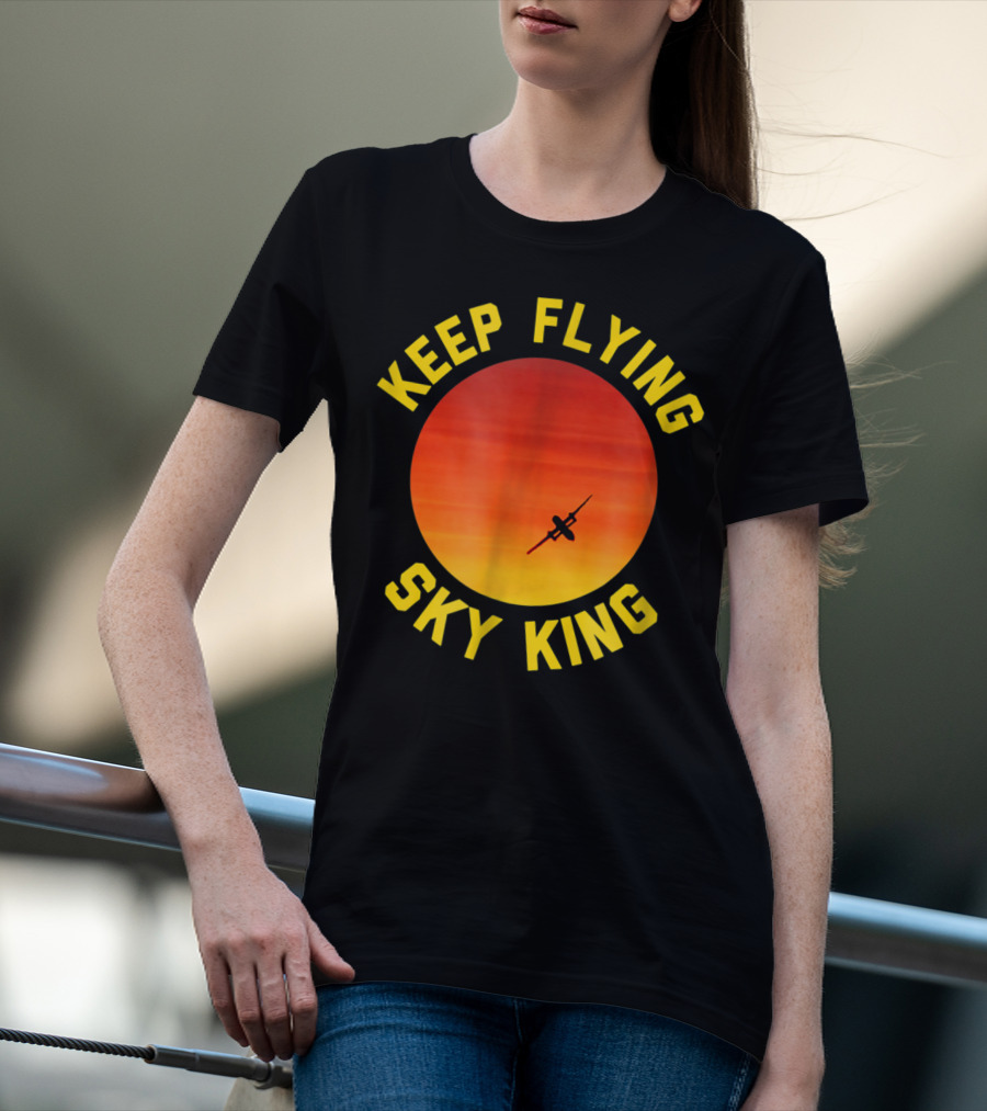 Keep Flying Sky King Aviation Pilot Airplane Sunset T-Shirt