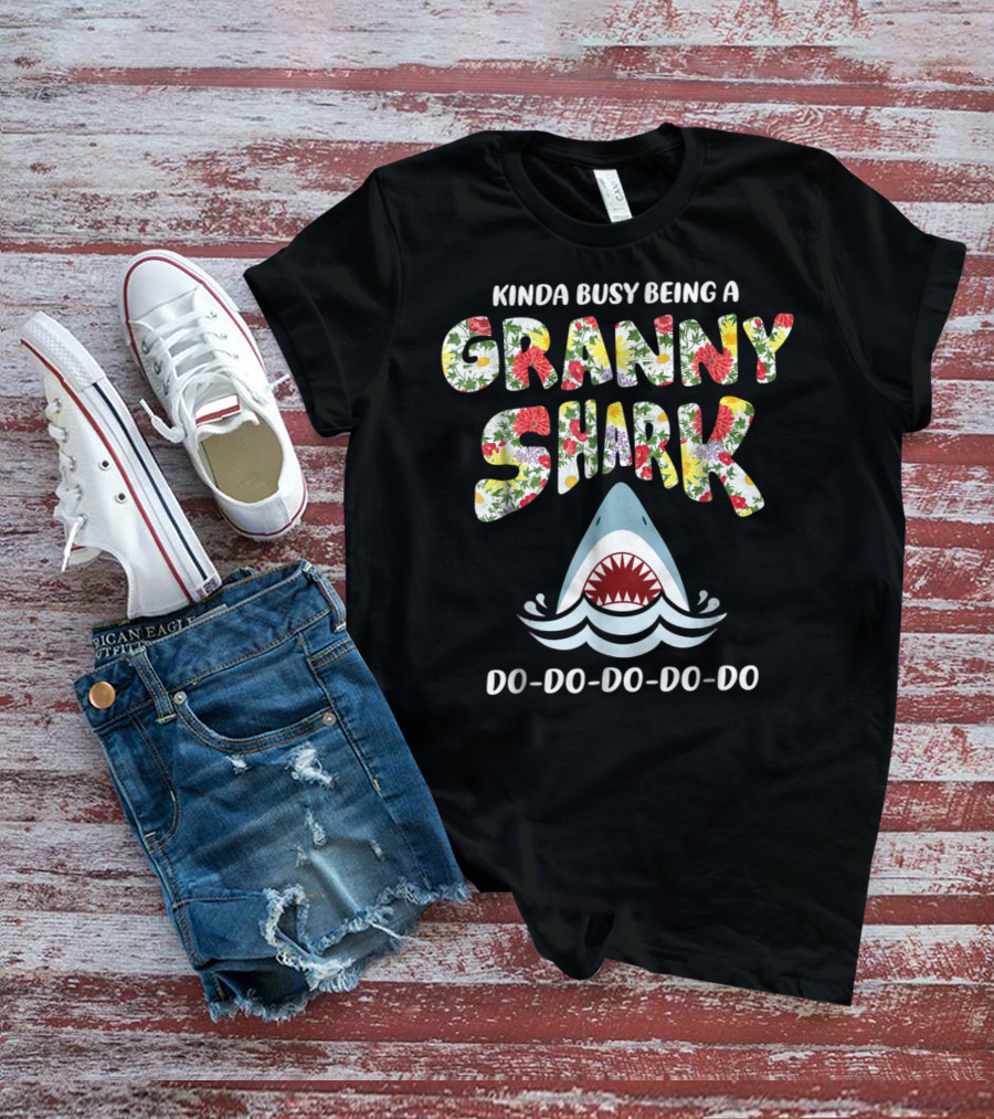 Kinda Busy Being A Granny Shark Doo Doo Doo Doo Floral T-Shirt