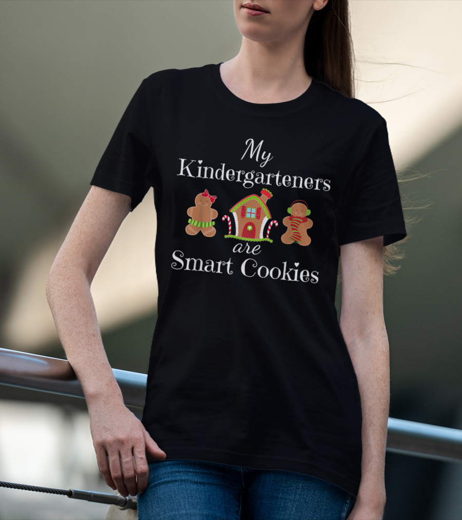My Kindergarteners Are Smart Cookies Christmas Gingerbread House T-Shirt