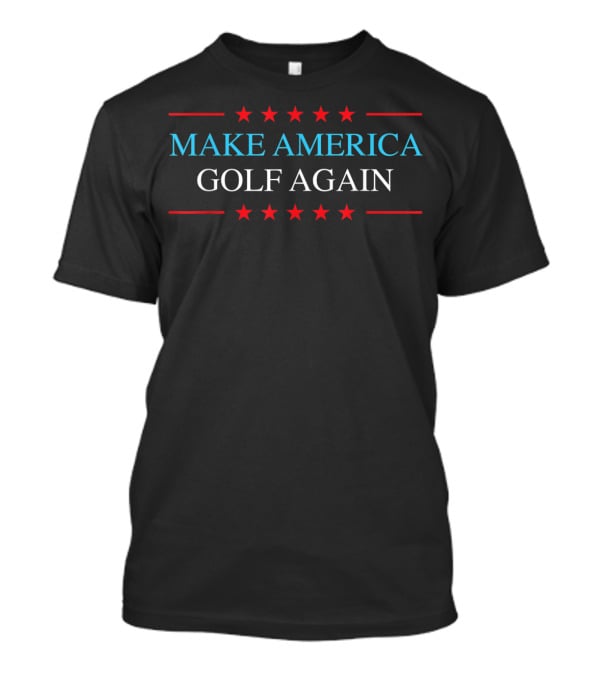 Make America Golf Again Patriotic Golf T-Shirt