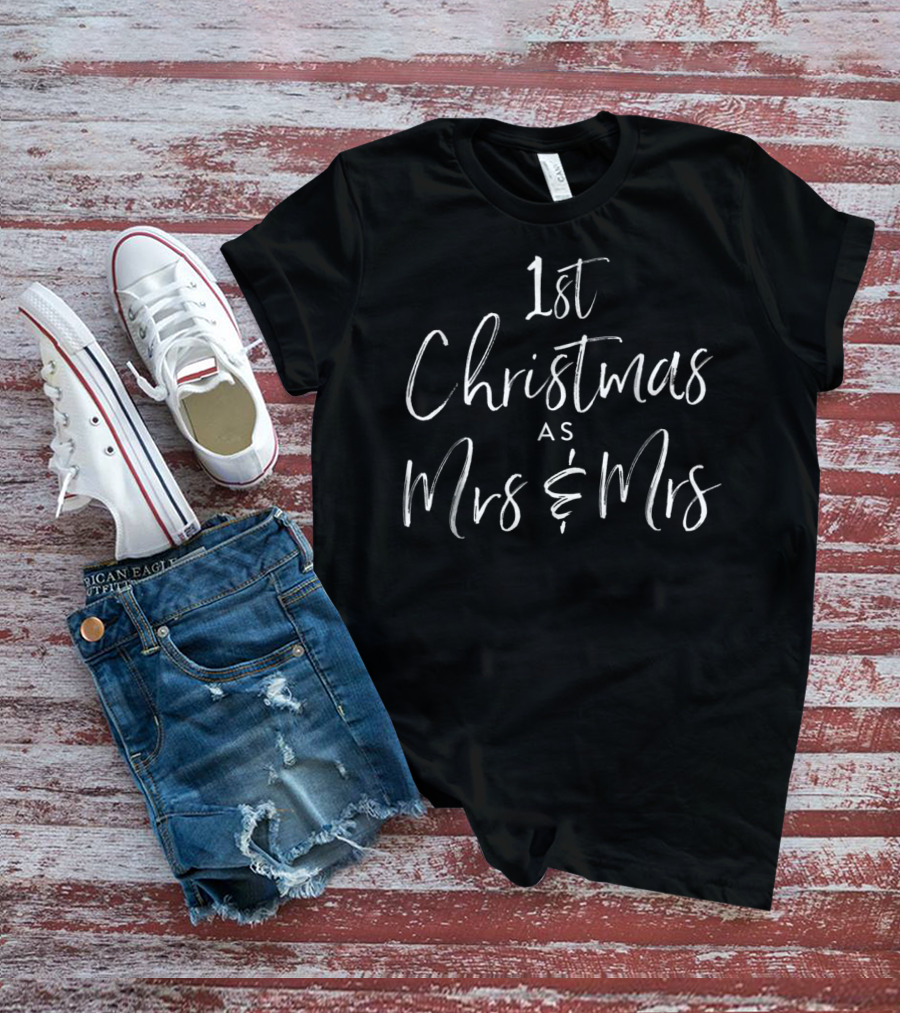 1st Christmas As Mrs And Mrs Married Lesbian Gay Wedding T-Shirt