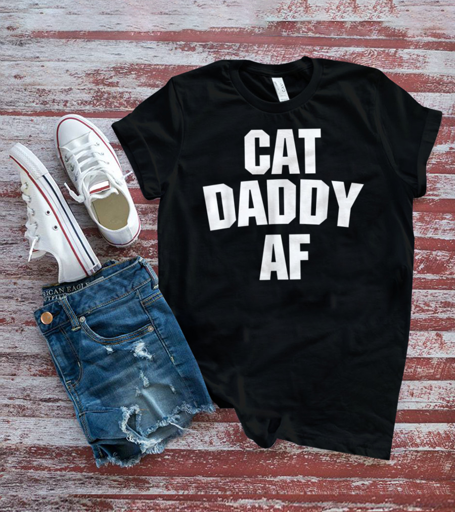 Best Cat Daddy AF Funny Mens Cat Dad Ever T-Shirt