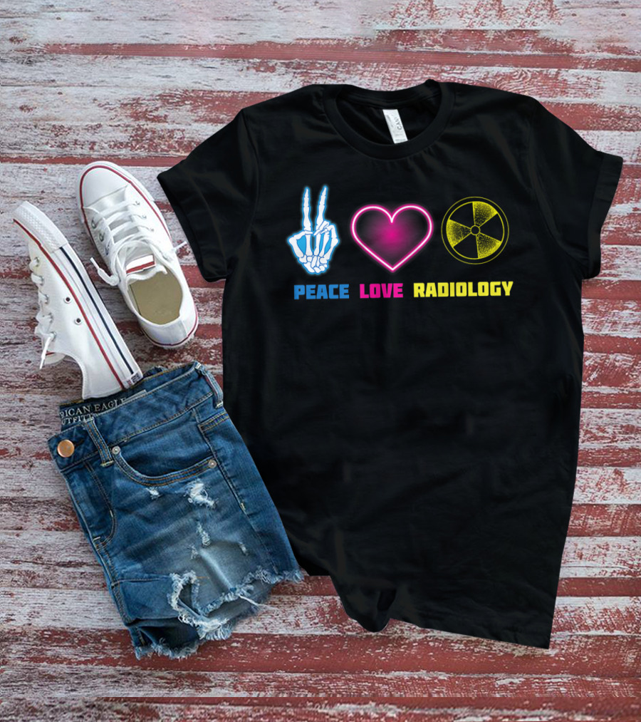 Peace Love Radiology Cute I Love Radioscopy Neon Symbols T-Shirt