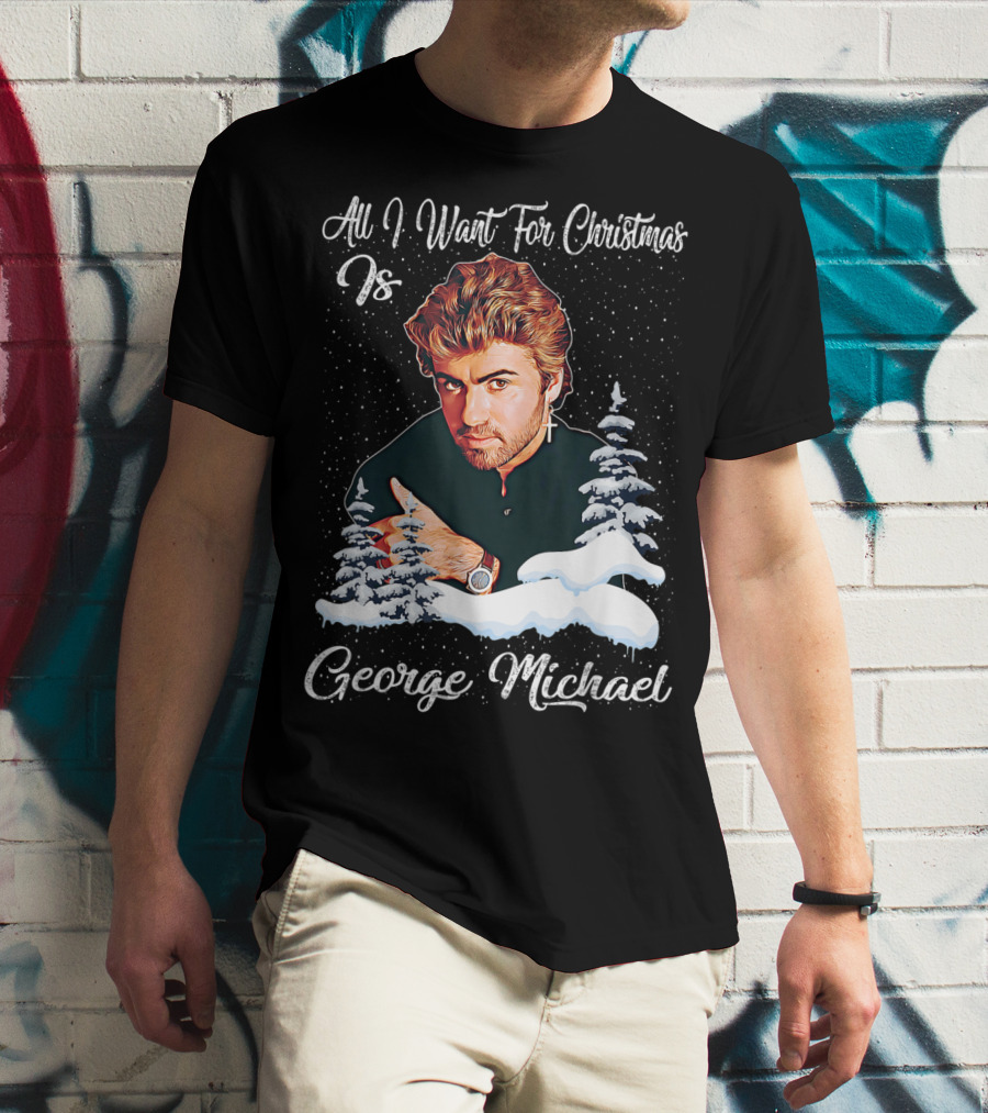 All I Want For Christmas Is George Michael Retro Love T-Shirt