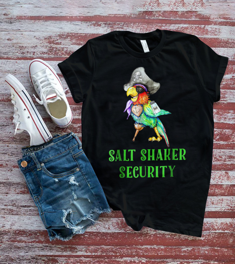 Salt Shaker Security Pirate Parrot With Skull Hat And Eye Patch T-Shirt